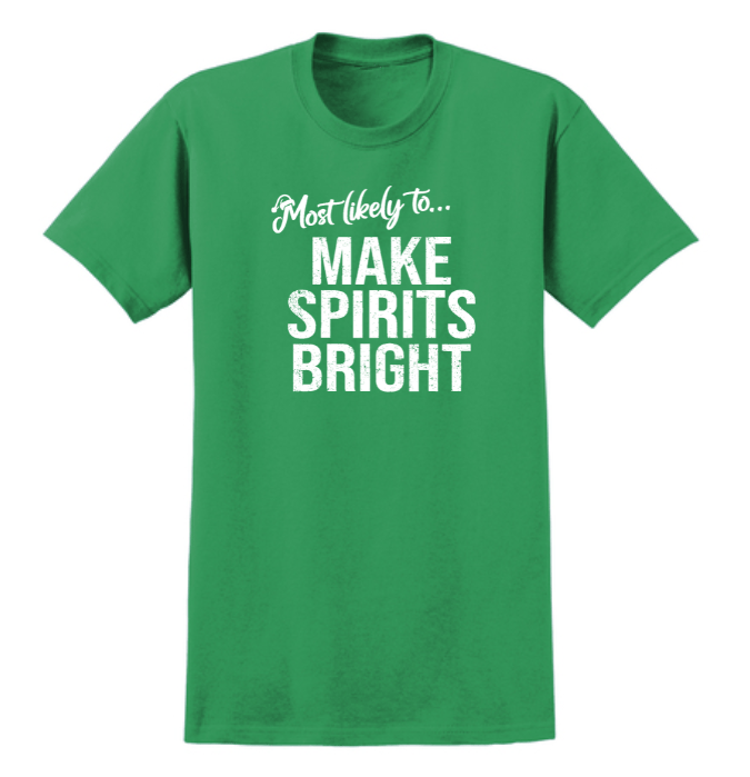 Monograms For Me Small / Make Spirits Bright Most Likely To... Holiday Whimsy Quote Tshirts